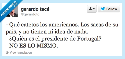 eeuu,americanos,incultos,catetos,portugal,presidente