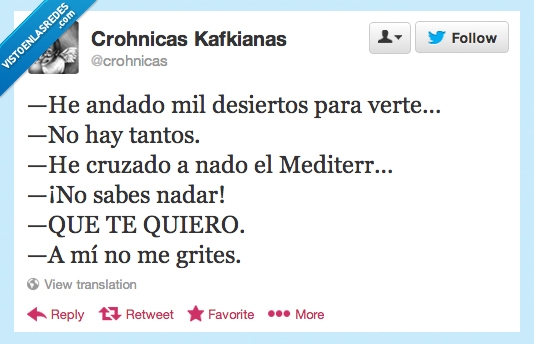 verte,meditarraneo,cruzar,desierto,te quiero,gritar,ordenar
