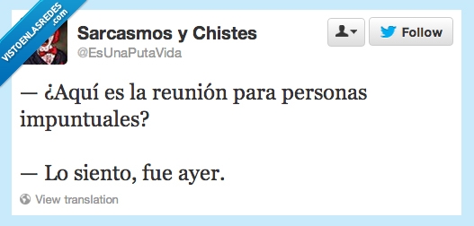 tarde,siento,ayer,reunion,impuntualidad,tardon