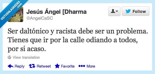 daltonico,por si acaso,mundo,todo,odiar,color,Daltonismo,Racismo,racista