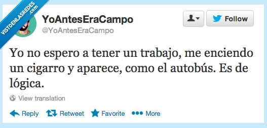 Ley de Murphy,Twitter,Trabajo,YoAntesEraCampo,encender,cigarro,buscar,aparece,vendra,viene