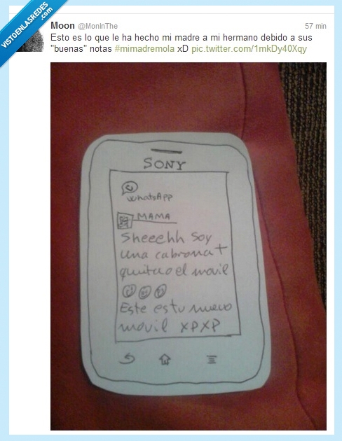 mimadremola,malas notas,. dibujar,movil,sony,castigo