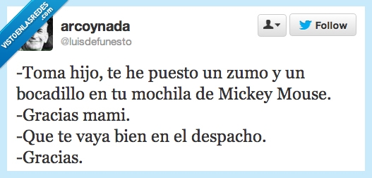 toma,hijo,puesto,mochila,mickey mouse,gracias,vaya,bien,despacho