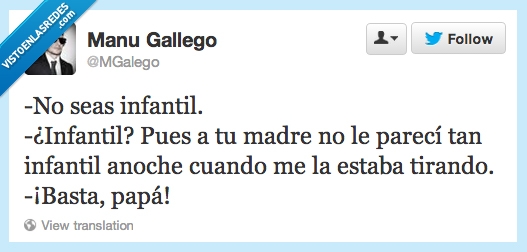 infantil,papa,mama,anoche,padre,madre,basta