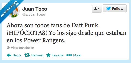hipocritas,fans,seguir,power rangers,daft punk