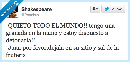 granada,quieto,detonar,terrorista,fruta,frutería,Juan