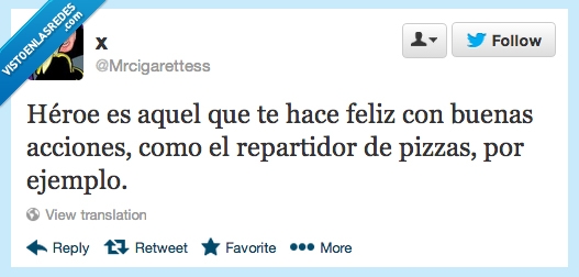 ejemplo,repartidor,heroe,pizza,buenas,acciones,traer