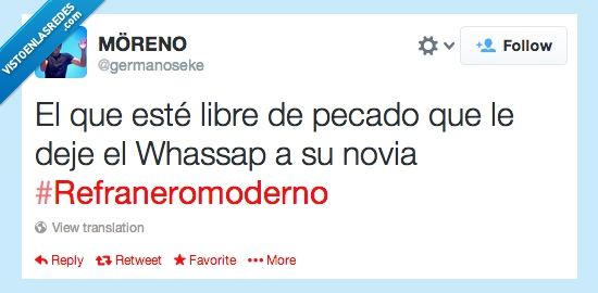 refran,#refraneromoderno,novia,a su novia,wassap,What's app,Whassap,piedra,primera,la,lance,de,pecado,libre