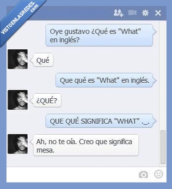 what,ingles,que,mesa,malentrendido,oir,celebration thats c'mon,conversacion