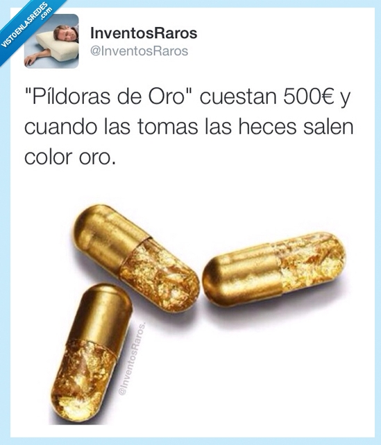 color,heces,dinero,rico,cara,euros,500,cuesta,oro,pildora