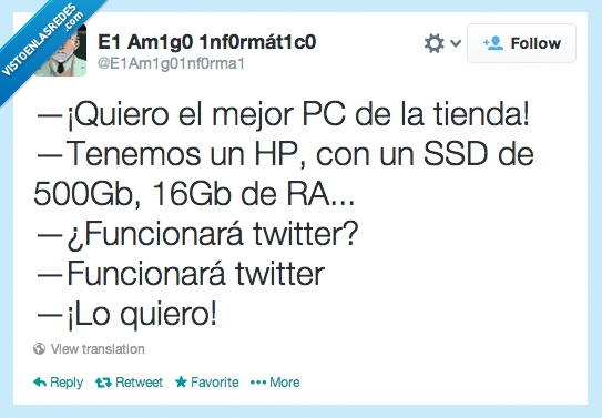 funcionar,PC,RAM,Gb,HP,SSD,mejor,para lo único que lo usan,Twitter