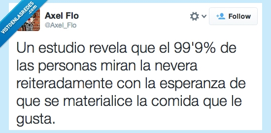 gusta,materialice,mirar,nevera,comida,estudio