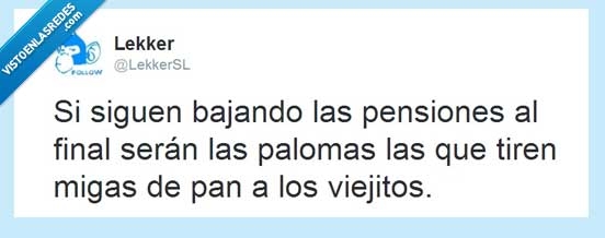 twitter,lekkersl,viejitos,pensiones,palomas