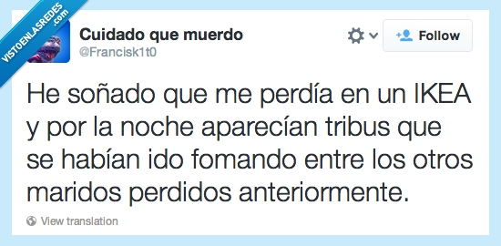 ikea,perder,tribu,marido,sociedad,soñar,formar