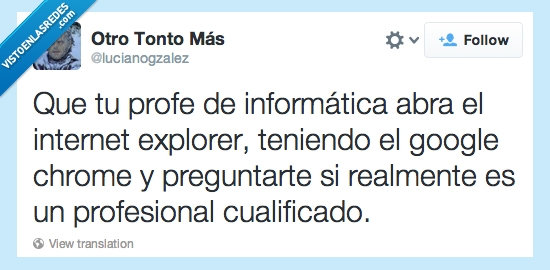 internet,twitter,Profe,Profesional,internet explorer,Google Chrome,Si es que los recortes...