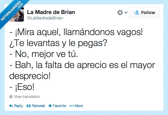 desprecio,aprecio,pegarle,levantarse,vago