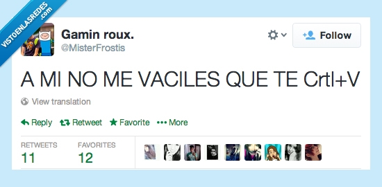 vacilar,vaciles,pegar,amenaza,crt+v,pelea