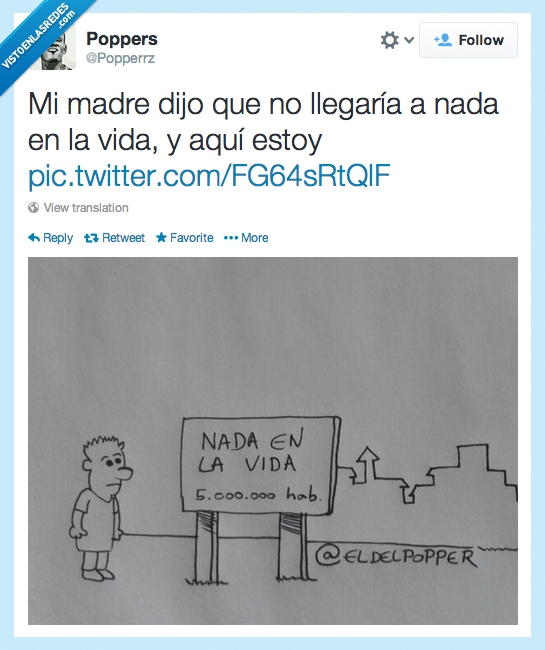 vida,metas,llegas,nada,habitantes,5 millones,ciudad,madre