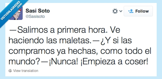 esclava,empezar,coser,hechas,comprar,maletas