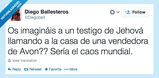 AVON,testigos,jehova,llamar a la puerta,caos,pesados