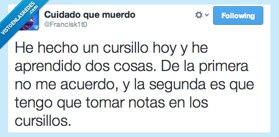 curso,cursillo,aprender,tomar nota,notas,olvidar,cosas,acordarse