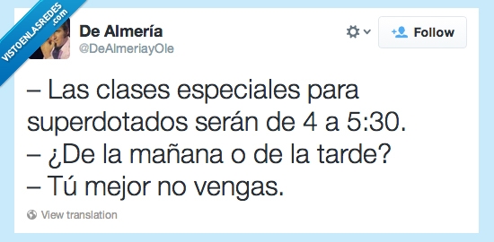 tonto,tarde,mañana,especiales,clases,superdotados