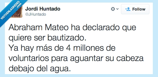 voluntario,aguantar,agua,bautizo,mateo,Abraham,ahogar