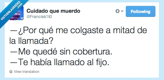 fijo,había,cobertura,quedé,llamada,mitad,colgaste