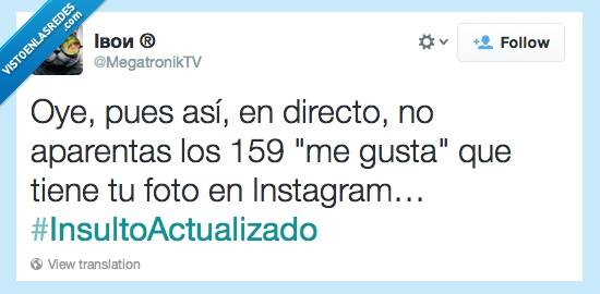 381879 - Culpo a los filtros de Instagram de mis altas expectativas por @MegatronikTV