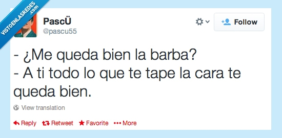 quedar,queda,feo,bien,cara,tapar,barba