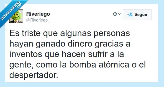 despertador,atómica,bomba,sufrir,hacen,inventos,gracias,dinero,gane,gente,triste