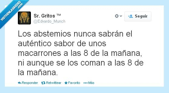 mañana,macarrones,abstemios