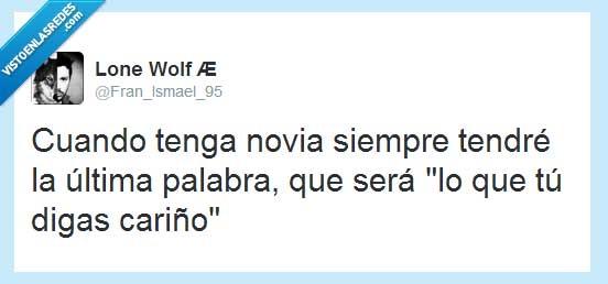 calzonazos,ultima palabra,cariño,pareja