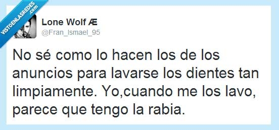 babas,pasta,dientes,rabia,rabioso