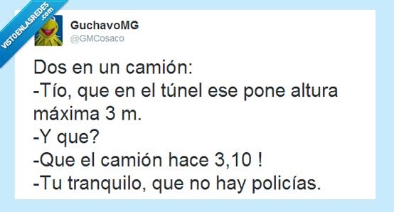 altura,camion,chistaco,rana gustavo,tunel