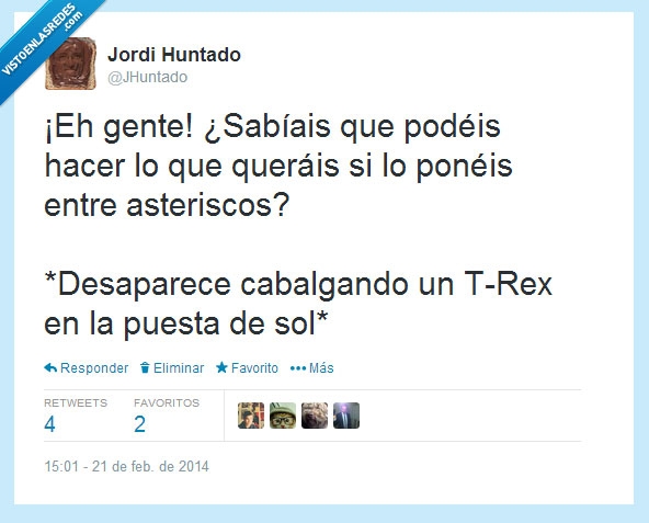 asteriscos,cabalgando,t-rex,hacer,querer