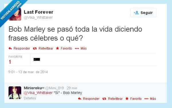 cita,frase celebre,trololo,Sí,Bob Marley,importante