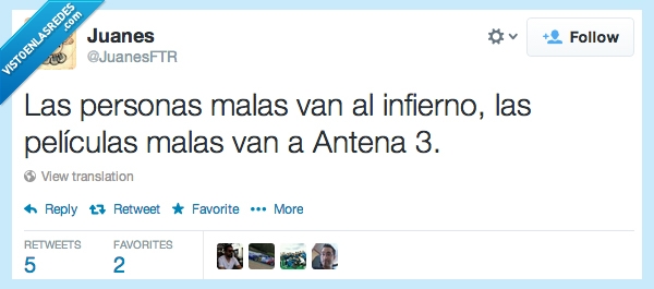 a3,antena 3,antena3,infierno,cielo,malas,buenas,peliculas