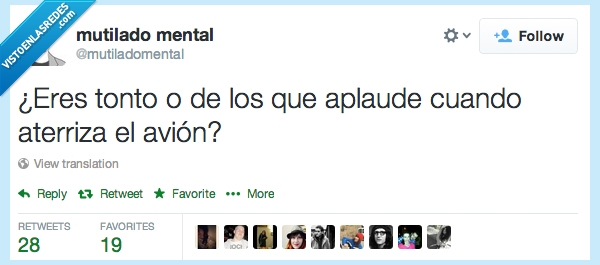 tonto,avion,aplaudir,milagro,estrellarse,aplaude