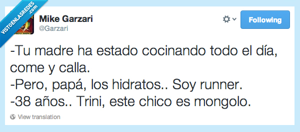 comer,cocinando,dia,come,calla,hidratos,runner,mongolo,tonto,madre,trini