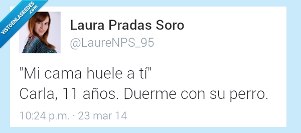 dormir,años,niña,carla,perro,ti,huele,cama