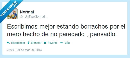 disimular,bien,mejor,parecer,escribir,borracho,beber