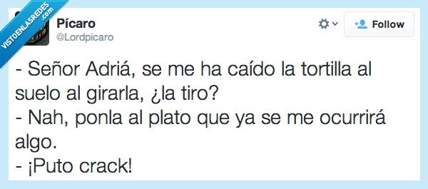 algo,tirar,tiro,caido,caer,chef,suelo,deconstruida,tortilla,cocinero,adriá,ocurrira