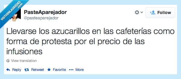 precio,caro,infusión,robo,protesta,robar,azucarillo,azucar