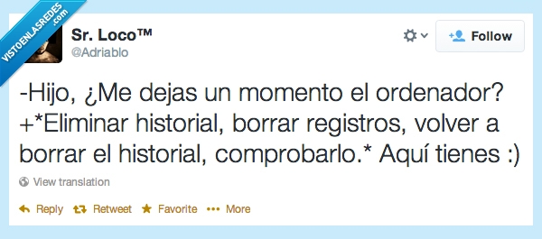 hijo,historial,ordenador,borrar,registros,madre,adriablo,sr loco