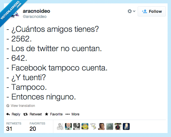 amigo,twitter,bacebook,ninguno,tuenti,solo,forever alone