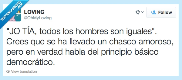 basico,principio,amoroso,chasco,iguales,todos,hombres,democracia,chonis
