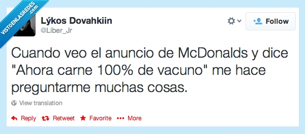 antes,vacuno,carne,100,ahora,mcdonald's,mcdonalds,anuncio,veo,cuando