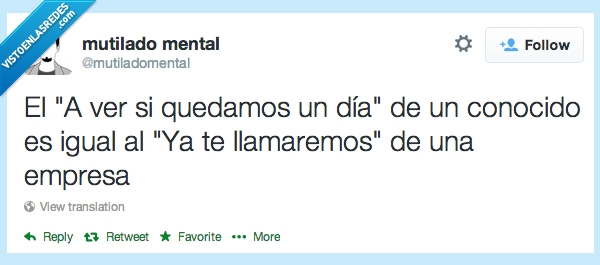 llamar,quedar,nunca,adios,quedar bien,compromiso,empresa,trabajo,ya te llamaremos