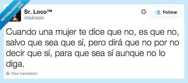 no,si,tu cabeza explota,decir,no me entero,mujer,me va a pegar